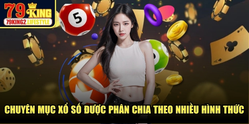 Chuyên mục xổ số được phân chia theo nhiều hình thức